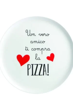 Quantità Limitata Love Tiffani Piatto Pizza D31 cm Un Vero Amico Ti Compra la Pizza