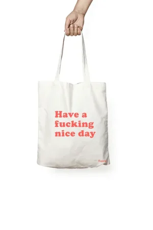 Spedito Oggi Fisura Tote Bag Shopper in Cotone Have a Fucking Nice Day
